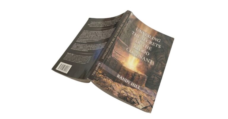 Unveiling the Secrets of the Blood Covenant by Randy Hill